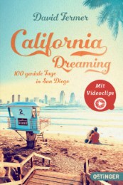 California Dreaming - 100 geniale Tage in San Diego