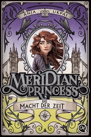 Meridian Princess - Die Macht der Zeit