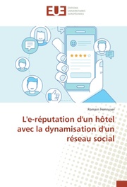 L'e-réputation d'un hôtel avec la dynamisation d'un réseau social
