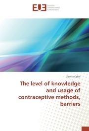The level of knowledge and usage of contraceptive methods, barriers