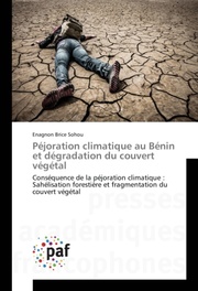 Péjoration climatique au Bénin et dégradation du couvert végétal - Cover