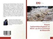Risques hydrométéorologiques au Bénin: cas de la Commune de Malanville