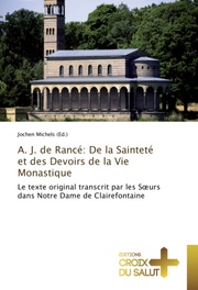 A.J.de Rancé: De la Sainteté et des Devoirs de la Vie Monastique