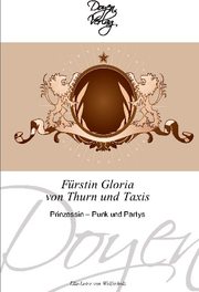 Fürstin Gloria von Thurn und Taxis