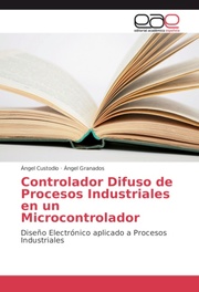 Controlador Difuso de Procesos Industriales en un Microcontrolador