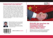 Estudio de brechas de Competitividad Colombia frente a China 2010-2014 - Cover
