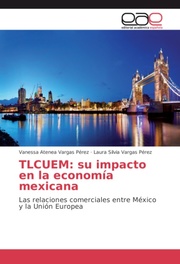 TLCUEM: su impacto en la economía mexicana