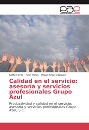 Calidad en el servicio: asesoría y servicios profesionales Grupo Azul