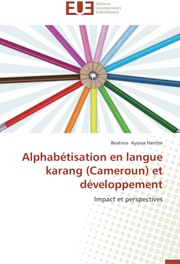 Alphabétisation en langue karang (Cameroun) et développement