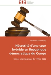 Nécessité d'une cour hybride en République démocratique du Congo