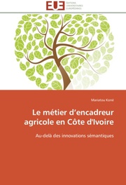 Le métier d'encadreur agricole en Côte d'Ivoire