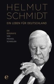 Helmut Schmidt - Ein Leben für Deutschland - Cover