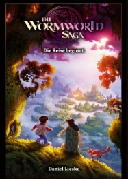 Die Wormworld Saga 1