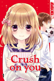 Crush on you 1