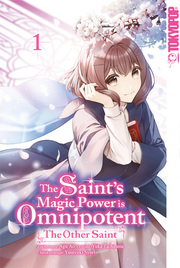 The Saint's Magic Power is Omnipotent: The Other Saint 1