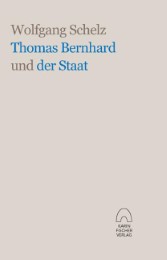 Thomas Bernhard und der Staat