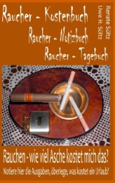 Raucher - Kostenbuch - Tagebuch - Notizbuch
