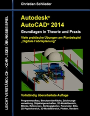 Autodesk AutoCAD 2014 - Grundlagen in Theorie und Praxis - Cover