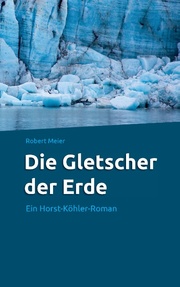 Die Gletscher der Erde - Cover