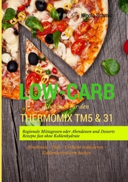 Low-Carb Kochbuch für den Thermomix TM5 & 31
