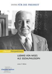 Ludwig von Mises als Sozialphilosoph