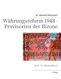 Währungsreform 1948 - Provisorien der Bizone