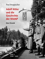 Adolf Hitler und die Geschichte der NSDAP 2