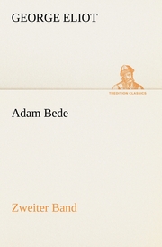Adam Bede - Zweiter Band