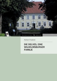Die Delves, eine Wilhelmsburger Familie