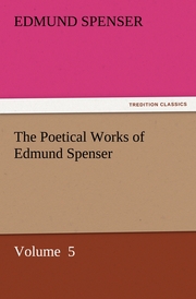 The Poetical Works of Edmund Spenser 5