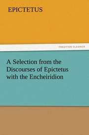 A Selection from the Discourses of Epictetus with the Encheiridion - Cover