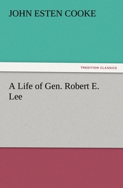 A Life of Gen.Robert E.Lee