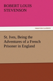 St.Ives, Being the Adventures of a French Prisoner in England