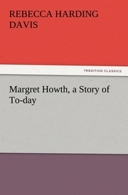 Margret Howth, a Story of To-day