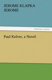Paul Kelver, a Novel