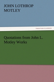Quotations from John L.Motley Works