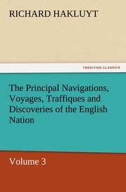The Principal Navigations, Voyages, Traffiques and Discoveries of the English Nation 3