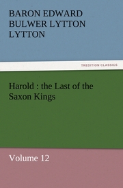 Harold: the Last of the Saxon Kings 12