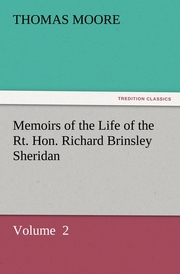 Memoirs of the Life of the Rt.Hon.Richard Brinsley Sheridan 2
