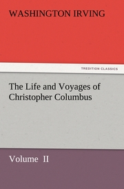 The Life and Voyages of Christopher Columbus II
