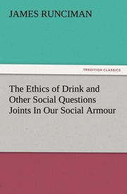 The Ethics of Drink and Other Social Questions Joints In Our Social Armour