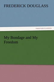 My Bondage and My Freedom - Cover