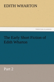 The Early Short Fiction of Edith Wharton