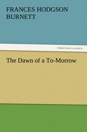 The Dawn of a To-Morrow