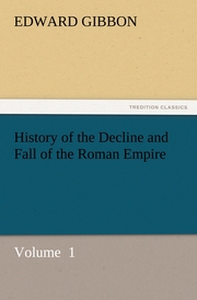 History of the Decline and Fall of the Roman Empire 1