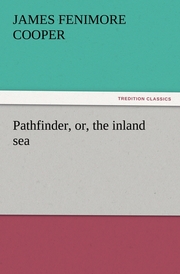 Pathfinder, or, the inland sea