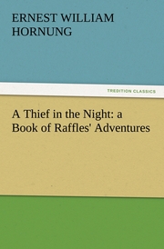 A Thief in the Night: a Book of Raffles' Adventures - Cover