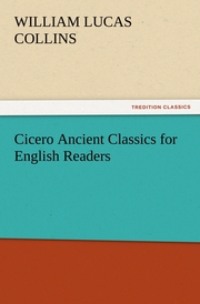 Cicero Ancient Classics for English Readers