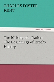 The Making of a Nation The Beginnings of Israel's History