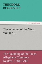 The Winning of the West, Volume 3